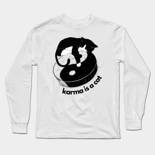 karma is a cat Long Sleeve T-Shirt